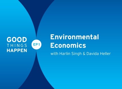 Good Things Happen Episode 1: Environmental Economics 