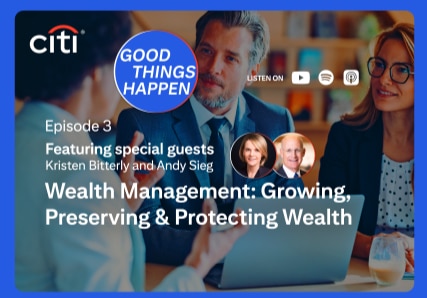 Good Things Happen, E3 - Wealth Management: Growing, Preserving & Protecting Wealth