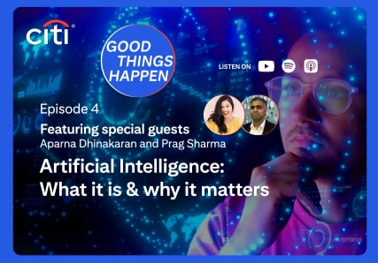 Good Things Happen, E4: Artificial Intelligence: What it is and why it matters?