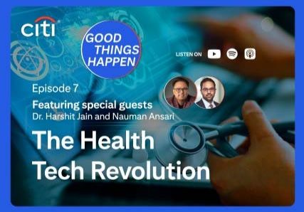 Good Things Happen, E7: The Health Tech Revolution